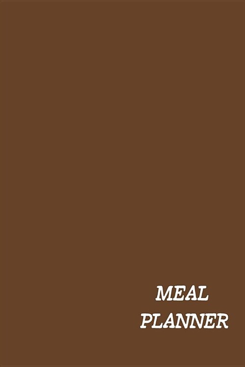 Meal Planner: Van Dyke Brown Meal Planner and Grocery List for the Week (Paperback)