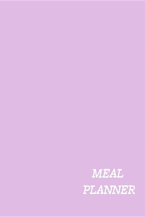 Meal Planner: Pastel Purple Meal Planner and Grocery List for the Week (Paperback)