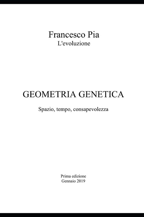 Geometria Genetica: Spazio, Tempo, Consapevolezza (Paperback)