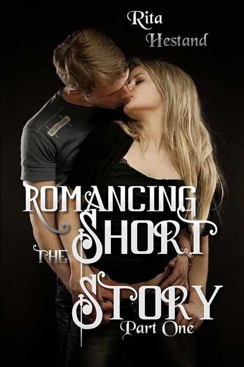 Romancing the Short Story (Paperback)