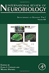 Bioinformatics of Behavior: Part 1: Volume 103 (Hardcover)