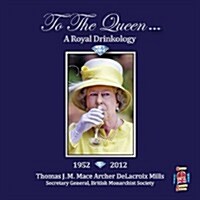 To the Queen (Paperback)