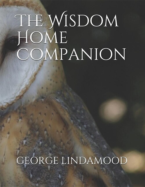 The Wisdom Home Companion (Paperback)