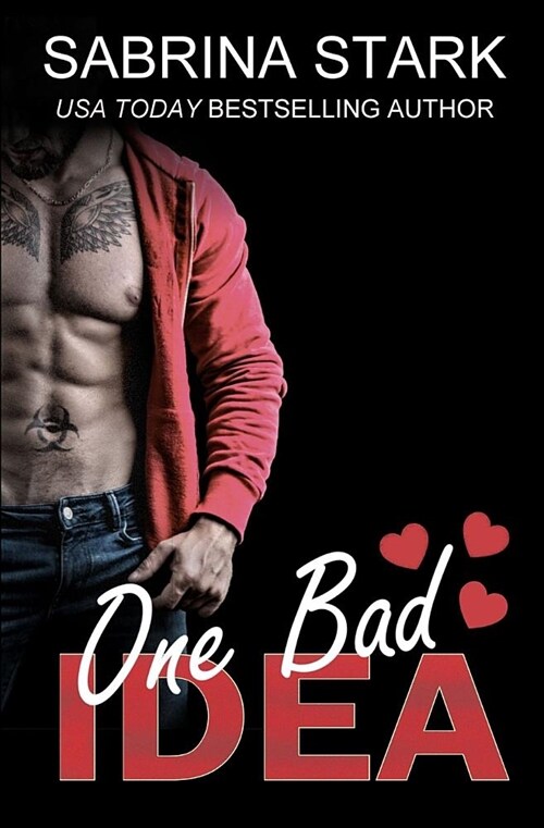 One Bad Idea: A Billionaire Loathing-To-Love Romance (Paperback)