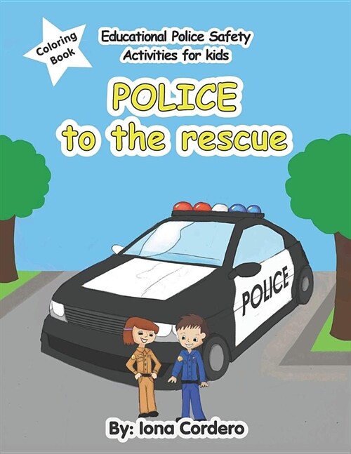 Educational Police Safety Activities for Kids Police to the Rescue (Paperback)