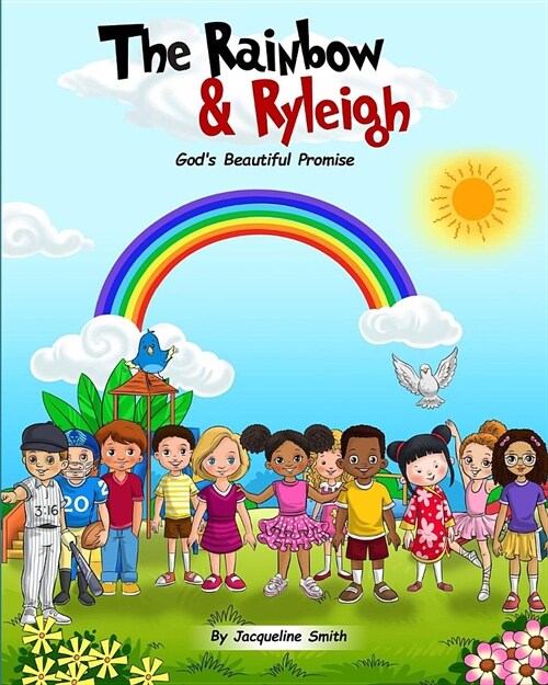 The Rainbow and Ryleigh: Gods Beautiful Promise (Paperback)