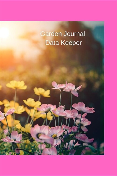 Garden Journal Data Keeper (Paperback)