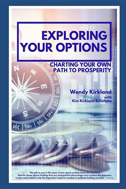 Exploring Your Options: Charting Your Own Path to Prosperity (Paperback)