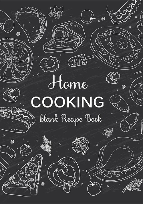 Home Cooking: Family Recipe Book Blank 110-Page Blank Recipe Book to Collect the Favorite Recipes You Love (Paperback)