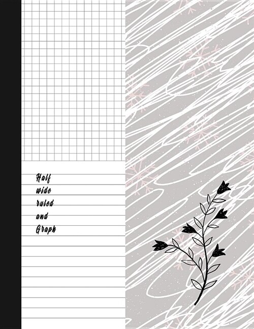 Half Wide Ruled and Graph: Classic Black and White Soft Cover Composition Notebook Half Graph 4x4 Half Lined Paper Notebook on Same Page, Squared (Paperback)