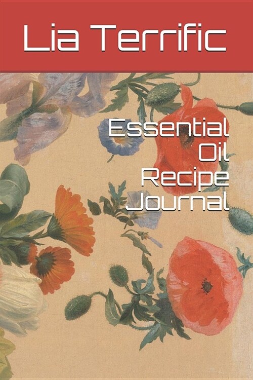 Essential Oil Recipe Journal (Paperback)