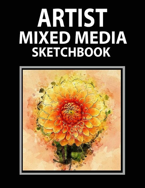 Artist Mixed Media Sketchbook: Blank Sketchbook for Drawing Techniques 120 Pages 8.5x 11 (Paperback)