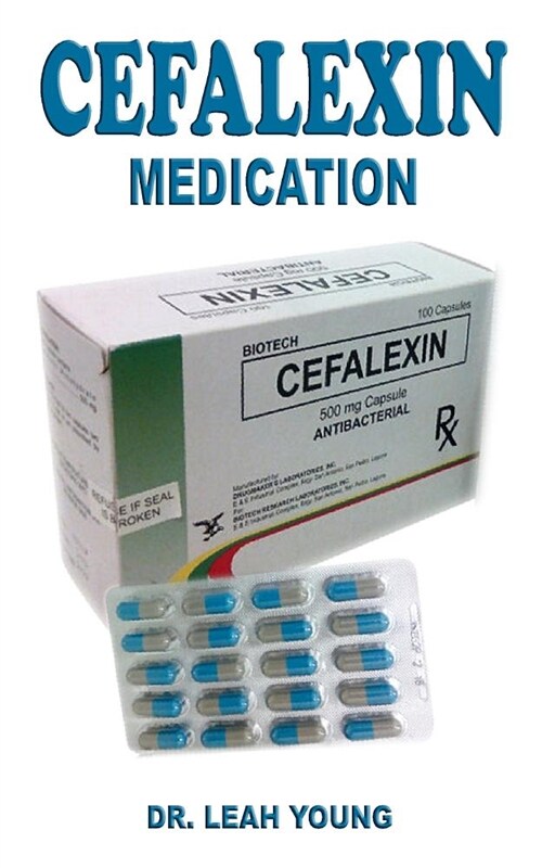 Cefalexin Medication (Paperback)