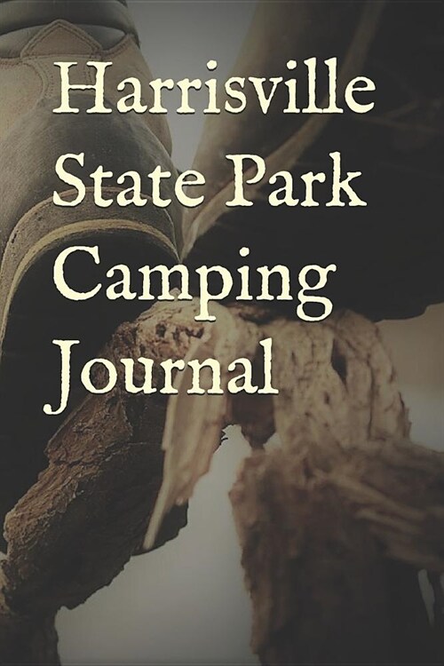 Harrisville State Park Camping Journal: Blank Lined Journal for Michigan Camping, Hiking, Fishing, Hunting, Kayaking, and All Other Outdoor Activities (Paperback)