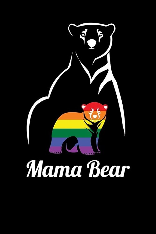 Mama Bear: College Ruled Lined Paper, 120 Pages, 6 X 9 (Paperback)