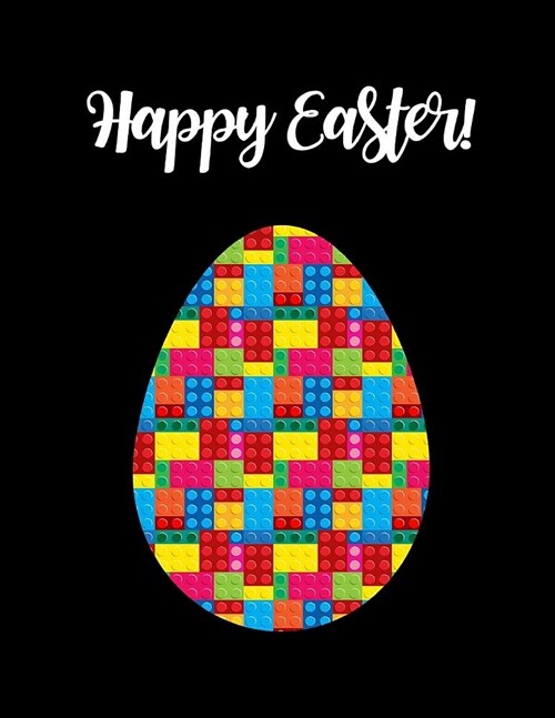 Happy Easter!: Trendy Easter Egg Building Blocks Pattern Funky Novelty Gift, Sketchbook & Sticker Book Activity Notebook for Boys and (Paperback)