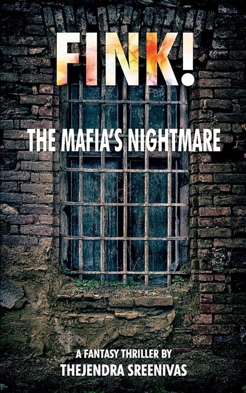 Fink!: The Mafias Nightmare (Paperback)