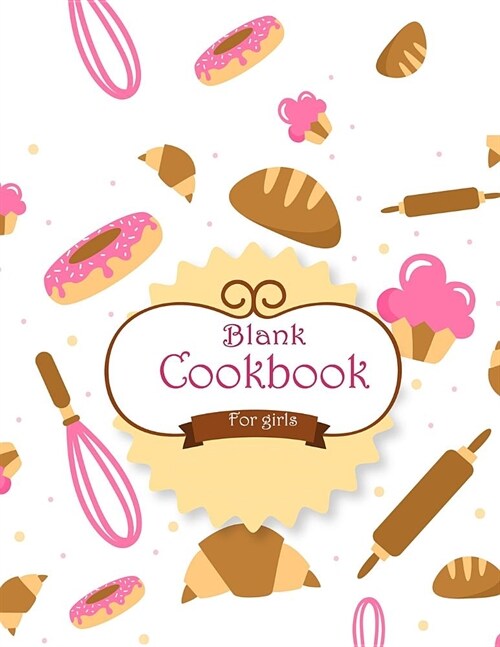 Blank Cookbook: A Blank Recipe Book to Write in (Recipe Journal). (Paperback)