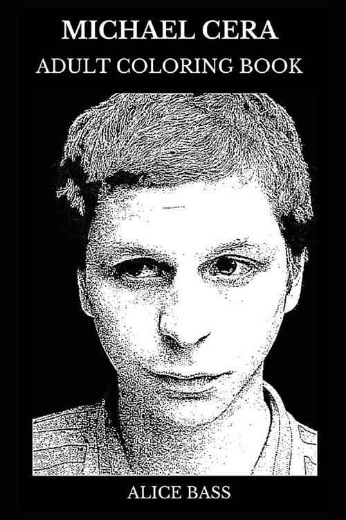 Michael Cera Adult Coloring Book: Tony Award Nominee and Acclaimed Child Actor, Famous Comedian and Musician Inspired Adult Coloring Book (Paperback)