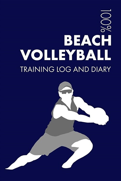 Mens Beach Volleyball Training Log and Diary: Training Journal for Mens Beach Volleyball - Notebook (Paperback)