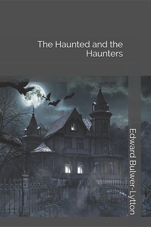 The Haunted and the Haunters (Paperback)