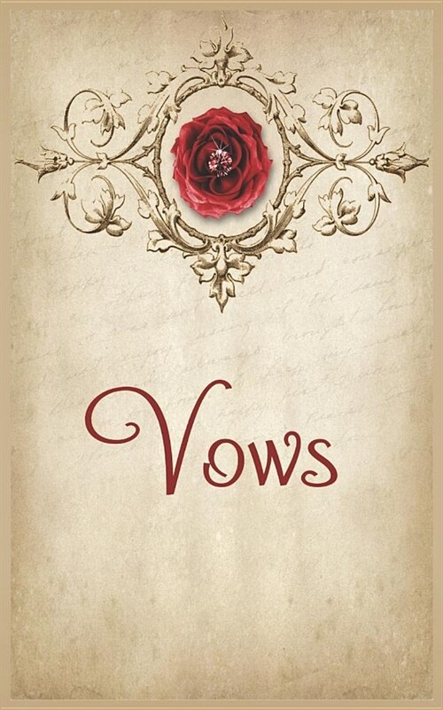Vows: Wedding Planning Journal for the Bride and Grooms Marriage Promise. Cover Features a Red Rose, Pink Diamond, Paisley, (Paperback)