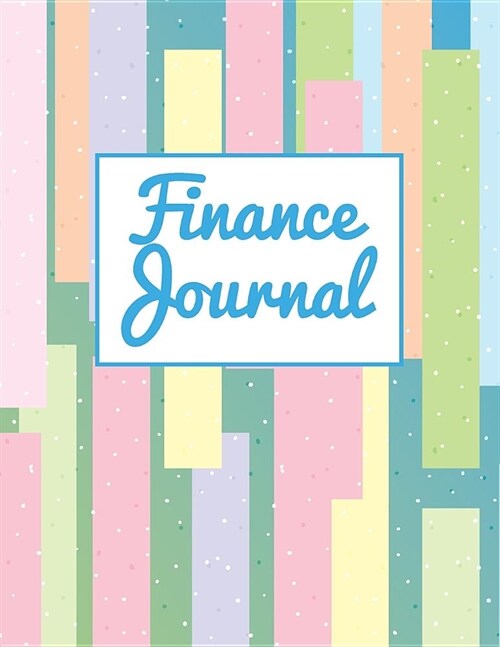 Finance Journal: Personal Financial Journal (Paperback)