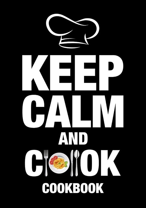 Keep Calm and Cook Cookbook: Recipes Shit Cooking Document Favorite Notes (Paperback)