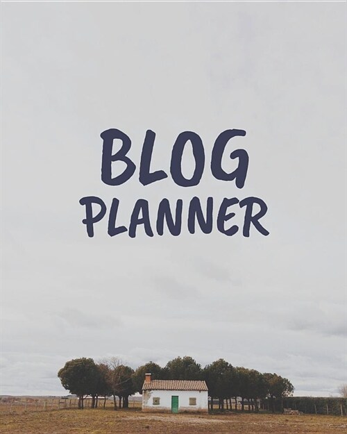 Blog Planner: Blogging Planner Notebooks and Journals to Help You Plan on Creating Killer Contents of Your Brand Identity V7 (Paperback)