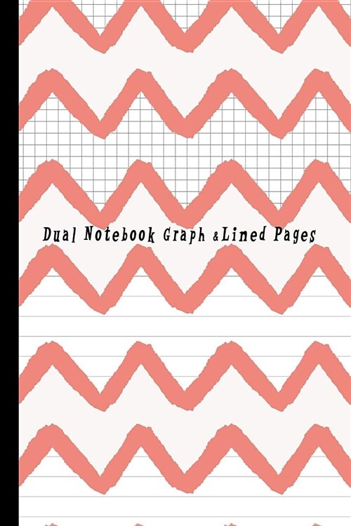 Dual Notebook Graph & Lined Pages: Book Half Lined and Half Graph 5x5 on Same Page, Coordinate, Grid, Squared, Math Paper, Diary Journal Organizer to (Paperback)