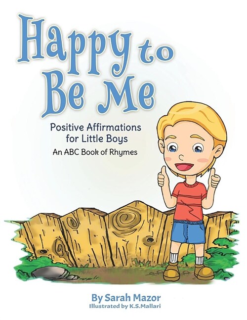 Happy to Be Me: Positive Affirmations for Little Boys: An ABC Book of Rhymes (Paperback)