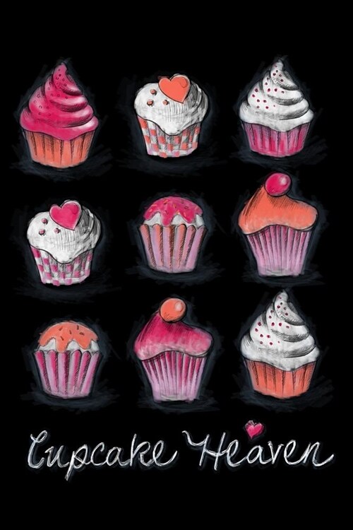 Cupcake Heaven: Journal, Notebook, Diary or Sketchbook with Lined Paper (Paperback)