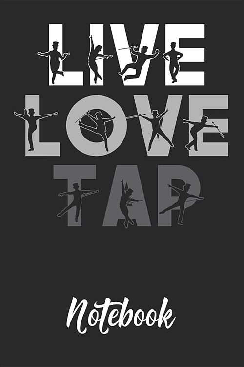 Live Love Tap Notebook: 6x9in 120 Blank Dot Grid Pages Funny Tap Dance Journal (Paperback)