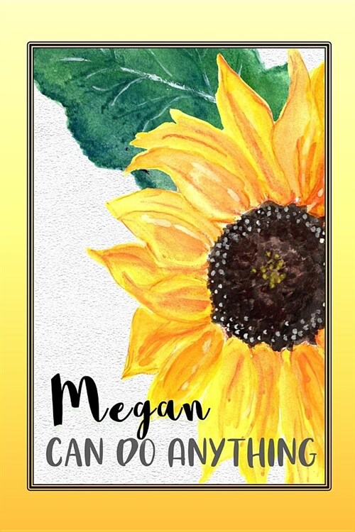 Megan Can Do Anything: Personalized Success Affirmation Journal for Women (Paperback)