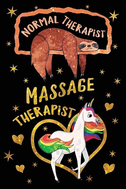 Normal Therapist Massage Therapist Journal Unicorn Gold: Funny Sloth Wide-Lined Notebook Therapy Appreciation (Paperback)