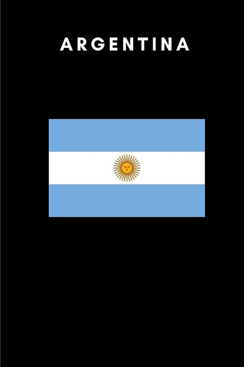 Argentina: Country Flag A5 Notebook (6 X 9 In) to Write in with 120 Pages White Paper Journal / Planner / Notepad (Paperback)