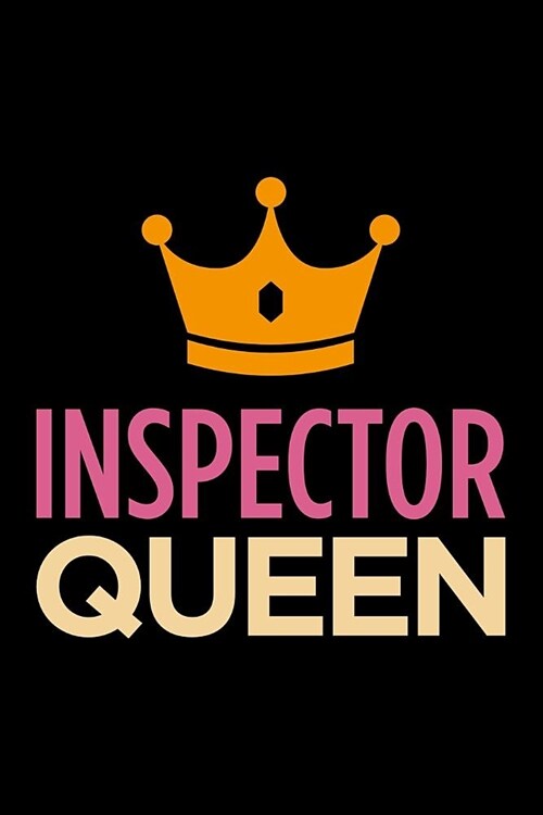 Inspector Queen: Blank Lined Office Humor Themed Journal and Notebook to Write In: With a Versatile Wide Rule Interior: Pink and Orange (Paperback)