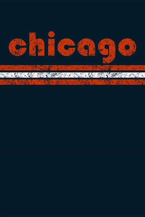 Chicago: Illinois Notebook Journal Planner Retro Vintage Weathered 90 Pages (Paperback)