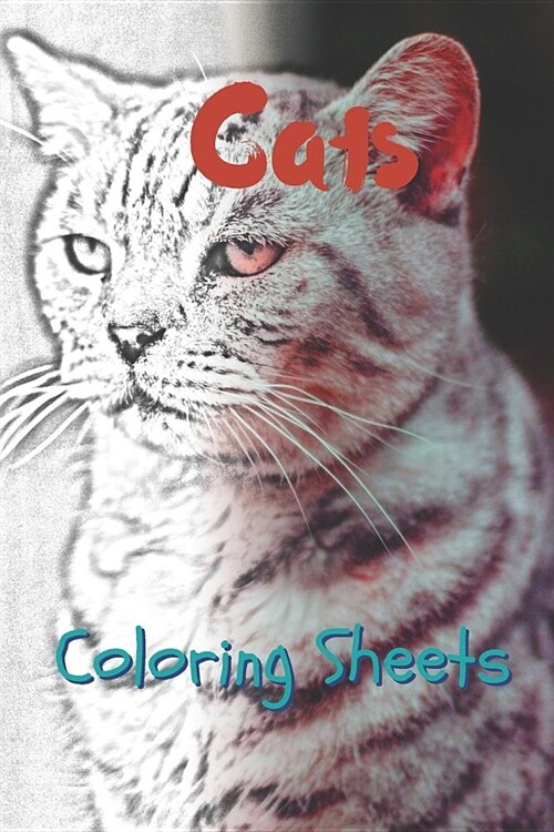 Cat Coloring Sheets: 30 Cat Drawings, Coloring Sheets Adults Relaxation, Coloring Book for Kids, for Girls, Volume 11 (Paperback)