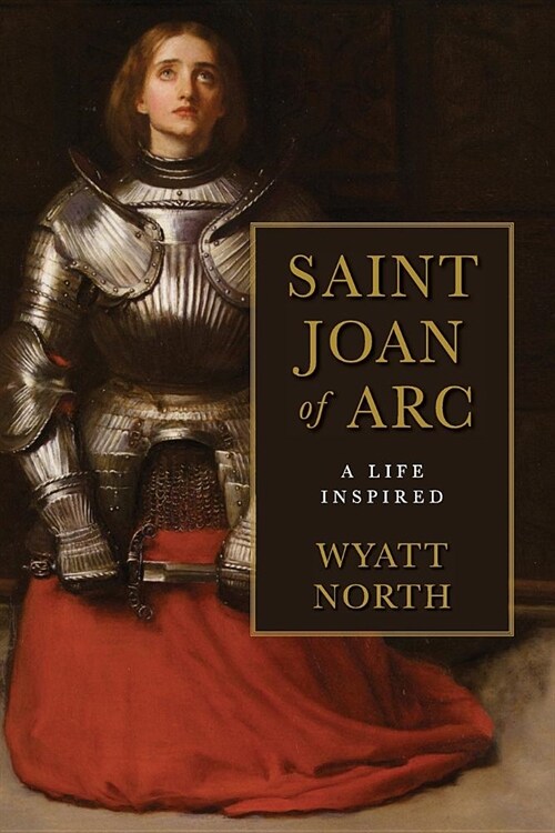 Joan of Arc: A Life Inspired (Paperback)