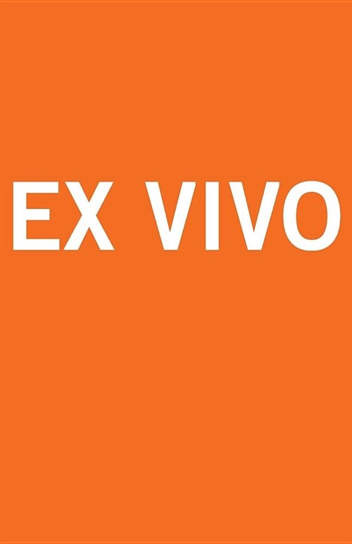 Ex Vivo (Paperback)