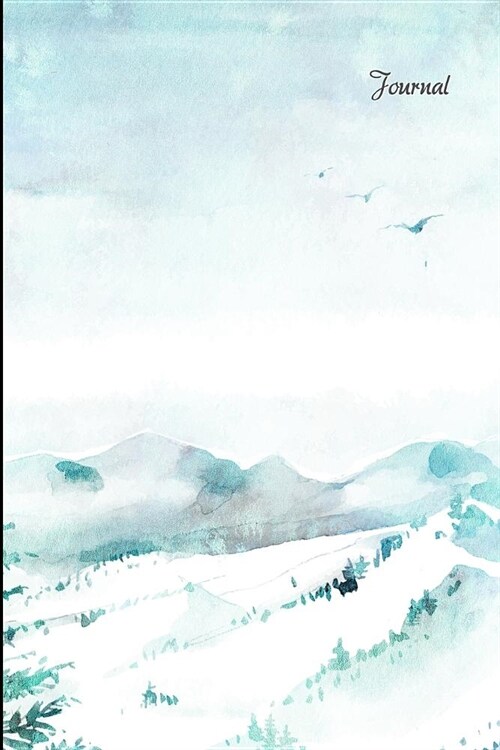 Journal: Winter Mountain Landscape Scene, Watercolor Painting, 200 Pages (6 X 9) (Paperback)