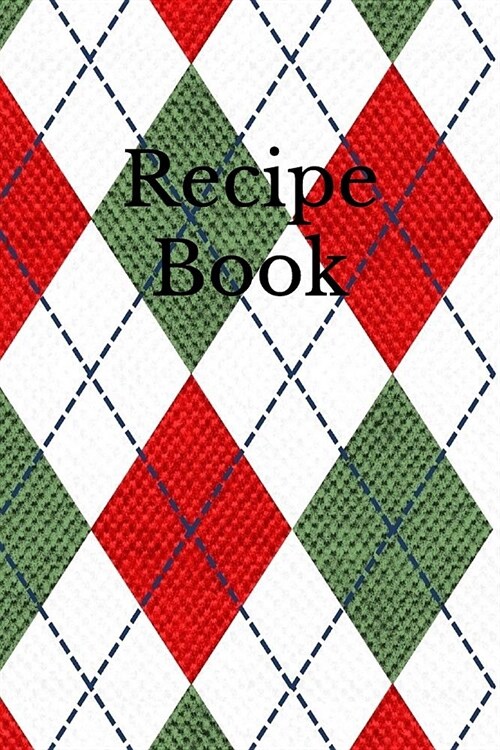 Recipe Book: Blank Cookbook for Recipes and Notes (Paperback)