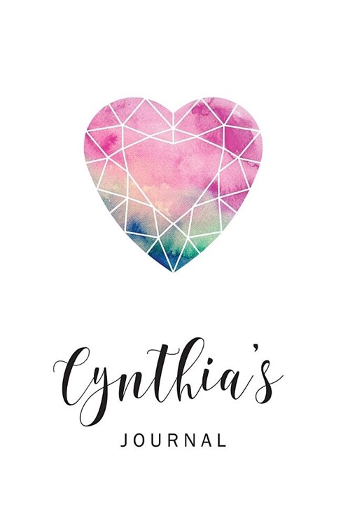 Cynthias Journal: Personalized Blank Lined Paper Notebook, Custom Name Writing Journal with Watercolor Heart Diamond for Women and Teen (Paperback)