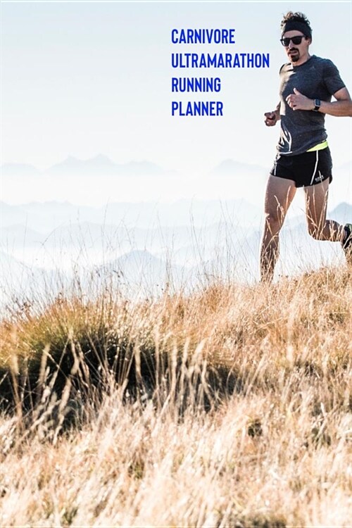 Carnivore Ultramarathon Running Planner (Paperback)