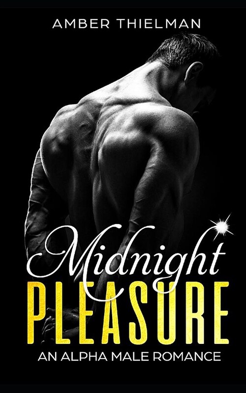 Midnight Pleasure: An Alpha Male Romance Novella (Paperback)