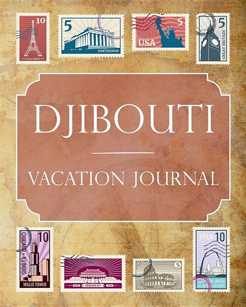 Djibouti Vacation Journal: Blank Lined Djibouti Travel Journal/Notebook/Diary Gift Idea for People Who Love to Travel (Paperback)