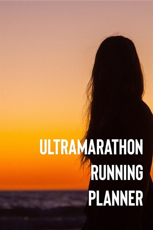 Ultramarathon Running Planner (Paperback)