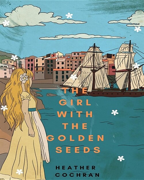 The Girl with the Golden Seeds (Paperback)