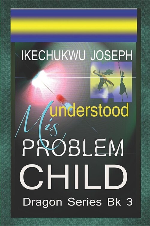 Misunderstood Problem Child (Paperback)